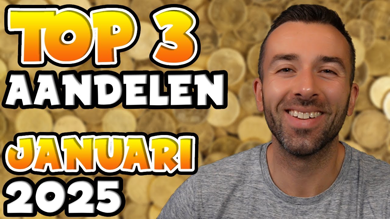 TOP 3 AANDELEN OM TE KOPEN - JANUARI 2025 - YouTube