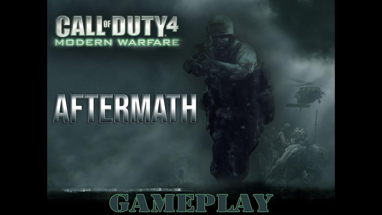 CALL OF DUTY 4 : Modern Warfare - Aftermath - YouTube