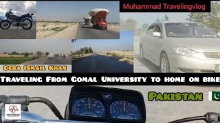 Traveling From Gomal University To Home On Bike Ride Muhammadtravelingvlog D.l.khan Stan