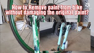 How to remove spray paint from bike frame?without damaging paint