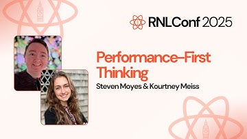 Performance-First Thinking: Lessons from Vega OS - Steven Moyes & Kourtney Meiss | RNLConf 2025