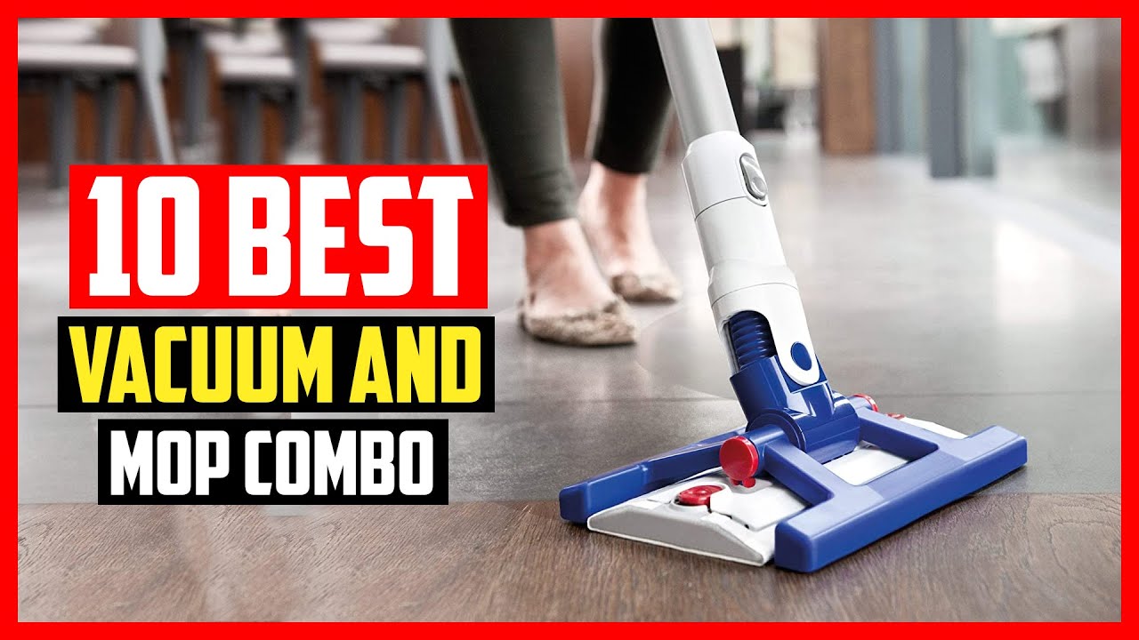 Top 10 Best Vacuum and Mop Combo of 2024 YouTube