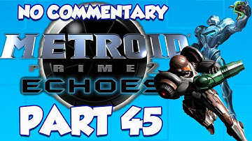 Metroid Prime 2: Echoes (Part 45)