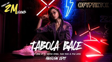 TERBARU ||| FYP TIKTOK ||| TABOLA BALE (HNSLSW EDIT)