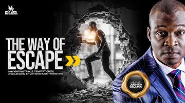 THE WAY OF ESCAPE (NAVIGATING TRIALS, TEMPTATIONS AND CHALLENGING SITUATIONS) ||10||08||2025