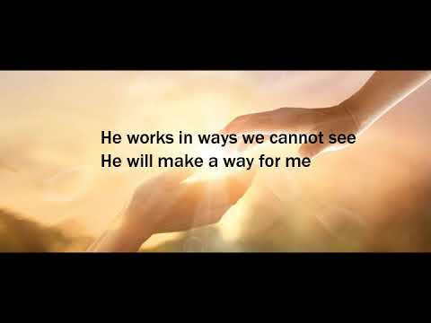 God Will Make A Way - Don Moen Religious Song Lyrics - YouTube