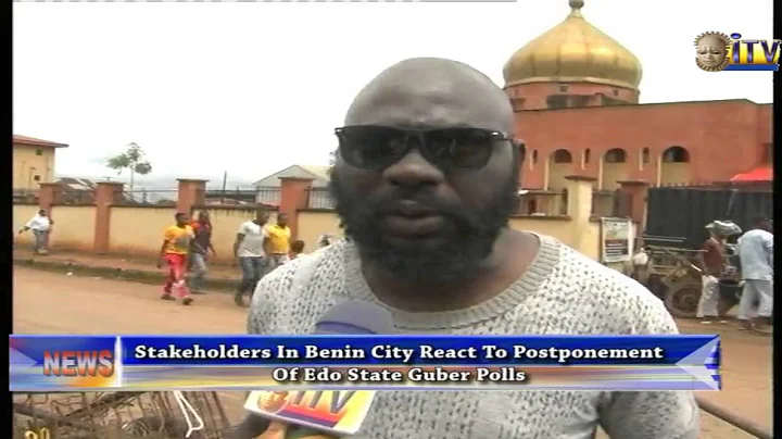 Stakeholders In Benin City React To Postponement Of Edo State Guber Polls