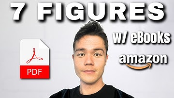 How I Made 7 Figures Selling eBooks on Amazon - Full Digital Products Tutorial for Beginners