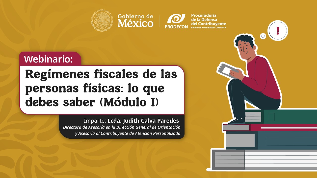 Regímenes fiscales de las Personas Físicas: Módulo I - YouTube
