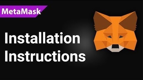 MetaMask Install Instruction (1 minute)