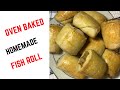 HOW TO MAKE PERFECT OVEN BAKED FISH ROLL | BEST NIGERIAN FISH ROLL | Simple recipe