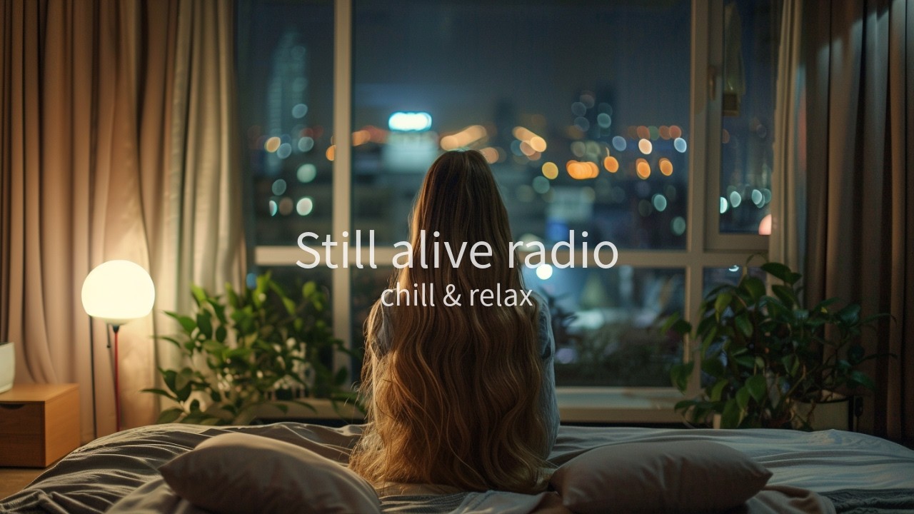 Night Chill Music for Focus & Reset 🌙 Calm Piano Ambient | Still Alive Radio Vol.6