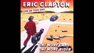 Eric Clapton. One More Car, One More Rider. Disco Completo.