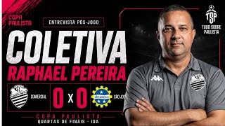 COLETIVA COMERCIAL 0x0 SÃO JOSÉ - RAPHAEL PEREIRA - QUARTAS DE FINAIS COPA PAULISTA 2026