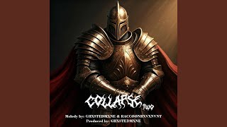COLLAPSE 2 (Prod GHXSTEDMXNE) - RACCØØNRXVXNVNT