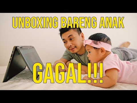 UNBOXING BARENG ANAK! GAGAL!!!