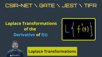 Laplace Transform of the derivative of f(t) | CSIR-NET-JRF | POTENTIAL G