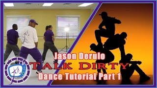 Talk Dirty Jason Derulo- Dance Tutorial- Part 1- 4 Counts Of 8 @AmbitiousMove