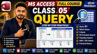 MS Access Class 05 | Query, Criteria, DCA Student Search, AND/OR | Full Practical