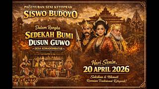 🔴LIVE KETOPRAK SISWO BUDOYO || Sedekah Bumi Dsn Guwo Ds Kemadohbatur || KARTIKA HD PRO