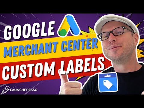 How to Master Google Merchant Center Custom Labels in 5 Minutes