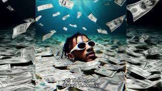 Metro Boomin, Gunna - All The Money (Ertuğ Y. Remix)