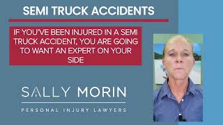 Why Hiring  a Lawyer is Important After a Semi Truck Accident | California Personal Injury Lawyers