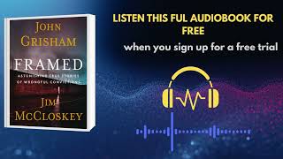 Framed Audiobook by John Grisham | True Crime Wrongful Convictions