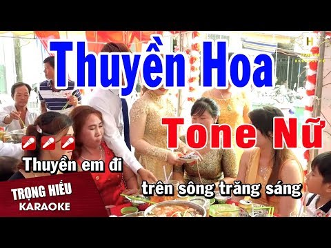 Karaoke Thuyền Hoa Tone Nữ Nhạc sống | Trọng Hiếu