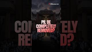 Government Wants PILs Abolished! What Happens to Article 21? #shorts
