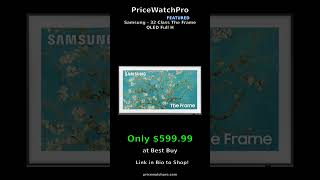 Samsung - 32” Class The Frame QLED Full HD Smart Tizen TV (2023) — Only $599.99 at Best Buy #Shorts