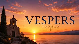 Vespers August 3, 2026 Monday of the 18th Week in Ordinary Time