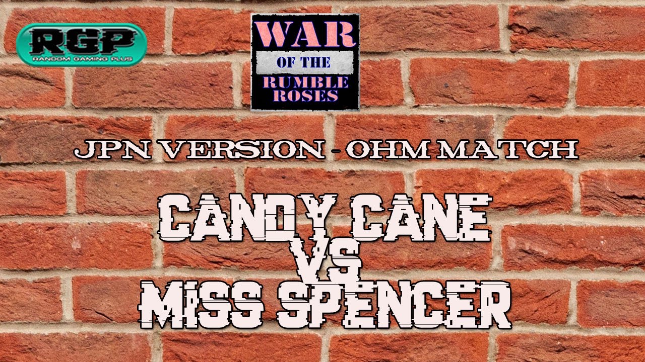 War of the Rumble Roses OHM Match - Candy Cane vs Miss Spencer | # ...