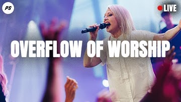 Planetshakers | Overflow Of Worship (Live)