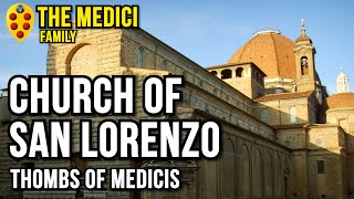 Church of San Lorenzo - Thombs of Medici Family (Audiobook with images)