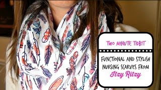 Two Minute TidBit: Itzy Ritzy Infinity Nursing Scarf