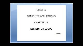 👆Class IX Sub : Computer Applications.Chapter10 Nested For Loops (Part1) Revision. Teacher:Roselin