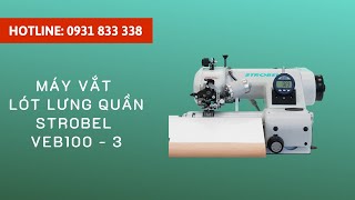 Máy vắt lót lưng quần STROBEL VEB100 - 3