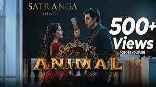 Satranga Song (slowed+reverb) - Animal - Ai Singer Official 