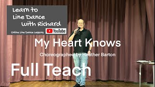 ABSOLUTE BEGINNER LINE DANCE LESSON 47 - My Heart Knows - Part 1 - Full Teach