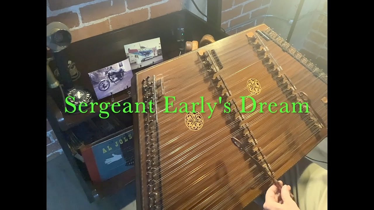 Sergeant Early's DreamHammered Dulcimer YouTube