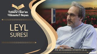 Tefsiru'l Kur'an Hikmetu'l Beyan - Leyl Suresi - Muhammed Hüseyin (R.A.)