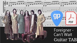 Foreigner - Can't Wait Guitar Tabs [TABS]