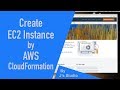 Create an EC2 instance by using AWS CloudFormation