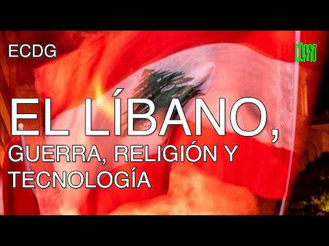 EL LÍBANO, GUERRA, RELIGIÓN Y TECNOLOGÍA - Cómo hacer la guerra en el Líbano [ECDG]