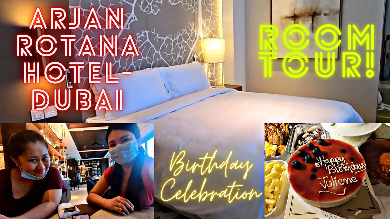 Arjan Roona ARJAAN ROTANA HOTEL ROOM TOUR & BIRTHDAY CELEBRATION - YouTube