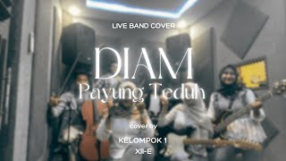 Diam Keroncong - Payung Teduh (Cover by Mbok Band) | Kelompok 1 XII-E 