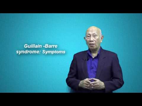 Guillain Barre syndrome : Symptoms / อาการของโรคจีแลง-บาร์เร