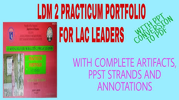 LDM2 Practicum Portfolio for LAC Leaders + How to Convert a Power Point Presentation to PDF File?
