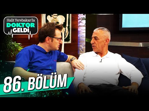 Halit Yerebakan'la Doktor Geldi 86. Bölüm